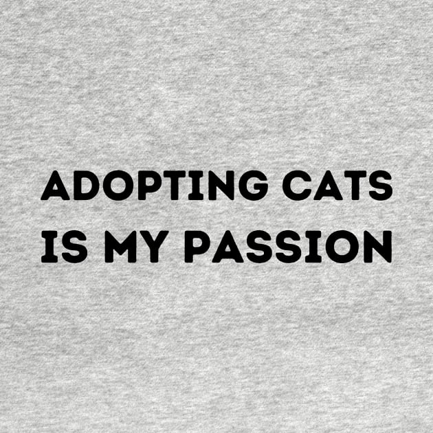 Adopting cats is my passion by Fayn